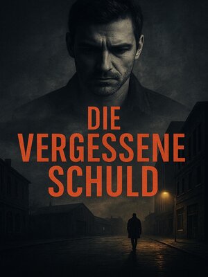 cover image of Die vergessene Schuld